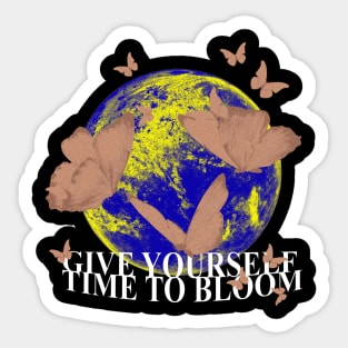Give Yourself Time To Bloom Sticker